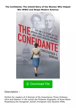 [PDF]❤READ⚡ The Confidante: The Untold Story of the Woman Who Helped Win WWII