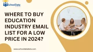 Where to Buy Education Industry Email List for a Low Price in 2024