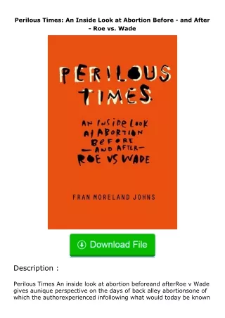 Download⚡ Perilous Times: An Inside Look at Abortion Before - and After - Roe