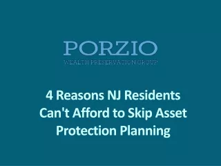 4 Reasons NJ Residents Can't Afford to Skip Asset Protection Planning