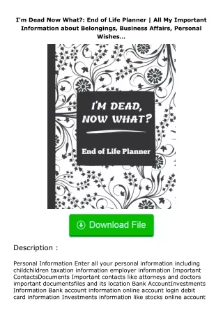 ✔️download⚡️ (pdf) I'm Dead Now What?: End of Life Planner | All My Important