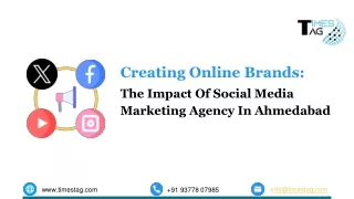 Creating Online Brands: The Impact Of Social Media Marketing Agency In Ahmedabad