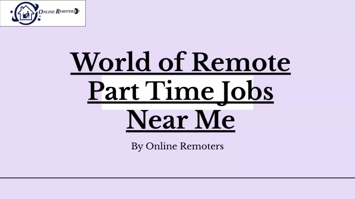 world of remote part time jobs near me