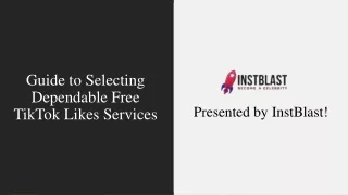 Guide to Selecting Dependable Free TikTok Likes Services