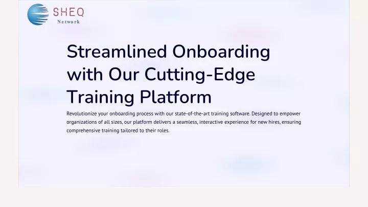 streamlined onboarding with our cutting edge