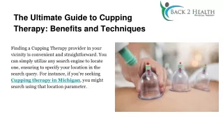 The Ultimate Guide to Cupping Therapy: Benefits and Techniques