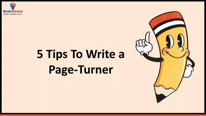 5 tips to write a page turner
