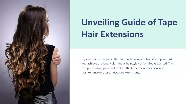 unveiling guide of tape hair extensions