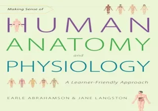 [PDF] DOWNLOAD  Making Sense of Human Anatomy and Physiology: A L