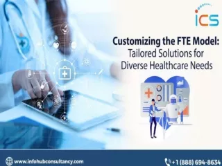 Customizing the FTE Model Tailored Solutions for Diverse Healthcare Needs