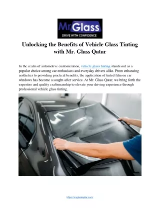 Unlocking the Benefits of Vehicle Glass Tinting  with Mr. Glass Qatar