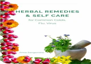 ✔ PDF_  Herbal Remedies & self Care for Common colds, Flu, virus