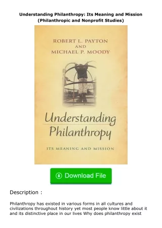 PDF✔Download❤ Understanding Philanthropy: Its Meaning and Mission (Philanthrop