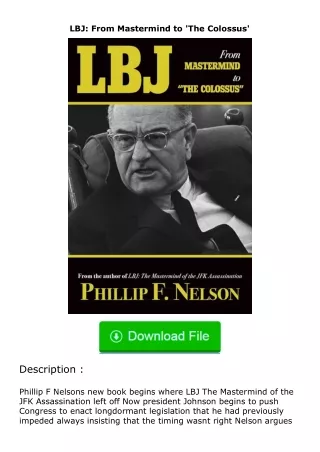 read ❤️(✔️pdf✔️) LBJ: From Mastermind to 'The Colossus'