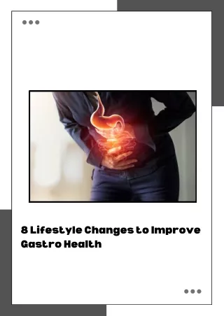 8 Lifestyle Changes to Improve Gastro Health