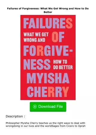 Download❤[READ]✔ Failures of Forgiveness: What We Get Wrong and How to Do Bett