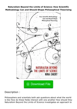 Download⚡(PDF)❤ Naturalism Beyond the Limits of Science: How Scientific Method