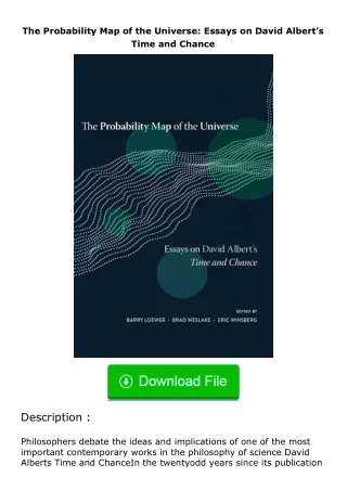 Download⚡PDF❤ The Probability Map of the Universe: Essays on David Albert’s Ti