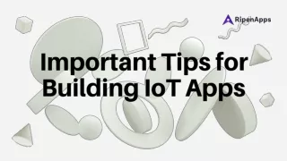 Important Tips for Building IoT Apps