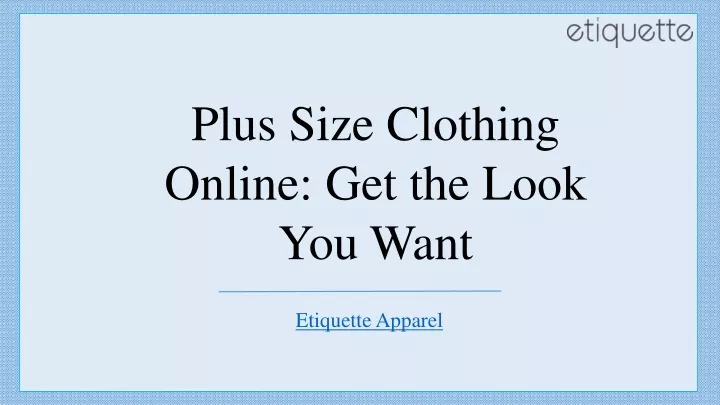 plus size clothing online get the look you want