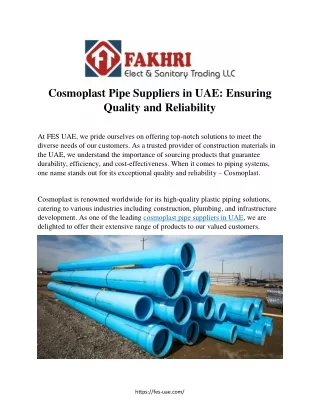 Cosmoplast Pipe Suppliers in UAE: Ensuring  Quality and Reliability