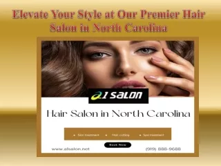 Elevate Your Style at Our Premier Hair Salon in North Carolina