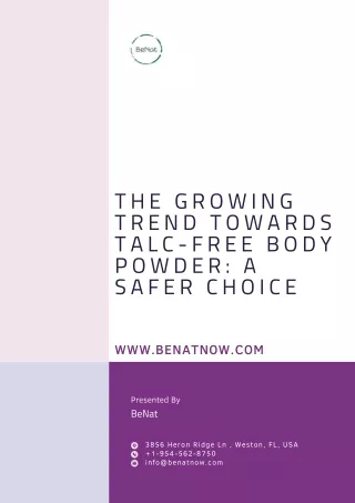 THE GROWING TREND TOWARDS TALC-FREE BODY POWDER A SAFER CHOICE