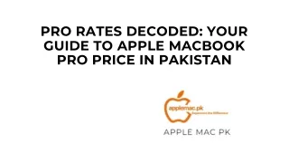 PRO RATES DECODED: YOUR GUIDE TO APPLE MACBOOK PRO PRICE IN PAKISTAN