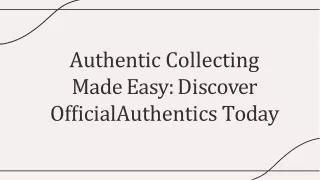 Authentic Collecting Made Easy: Discover OfficialAuthentics Today