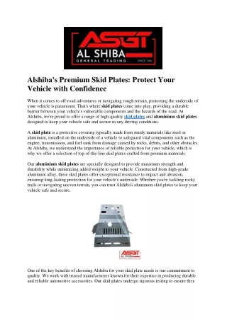 Alshiba's Premium Skid Plates Protect Your Vehicle with Confidence