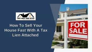 How To Sell Your House Fast With A Tax Lien Attached?