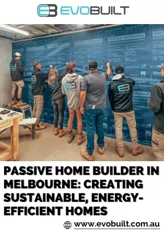 Passive Home Builder in Melbourne: Creating Sustainable, Energy-Efficient Homes