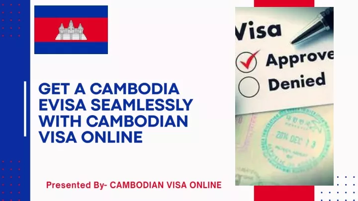 get a cambodia evisa seamlessly with cambodian