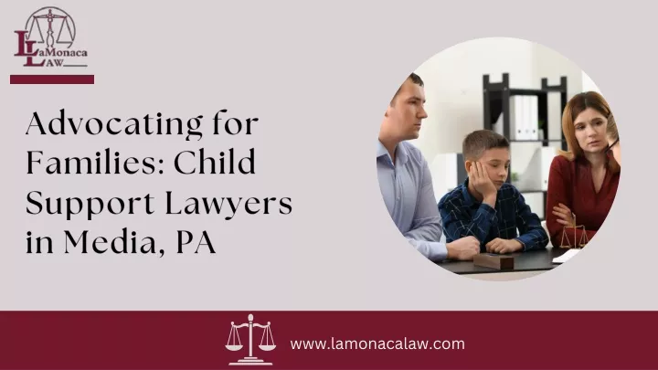 advocating for families child support lawyers