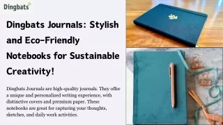 Dingbats Journals Stylish and Eco-Friendly Notebooks for Sustainable Creativity!
