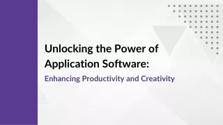unlocking the power of application software