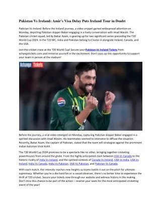 Pakistan Vs Ireland Amir's Visa Delay Puts Ireland Tour in Doubt
