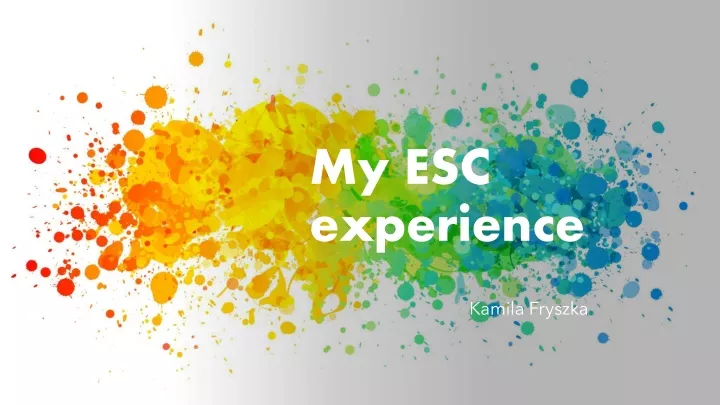 my esc experience