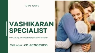 Free vashikaran specialist - Online love vashikaran