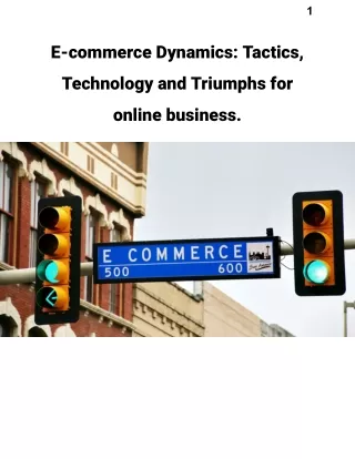 E-commerce Dynamics_ Tactics, Technology and Triumphs for online business