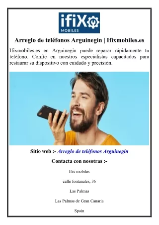 Arreglo de teléfonos Arguinegin  Ifixmobiles.es