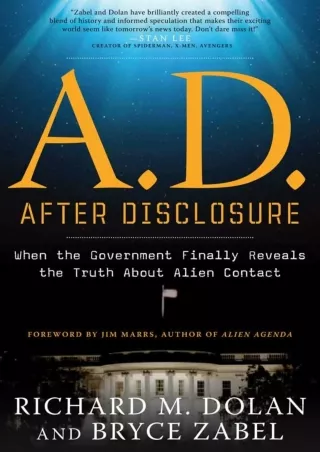 get⚡[PDF]❤ A.D. After Disclosure: When the Government Finally Reveals the Truth About
