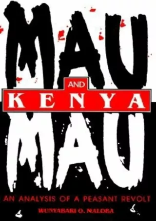 ⚡Read✔[PDF]  Mau Mau and Kenya: An Analysis of a Peasant Revolt (Blacks in the Diaspora)