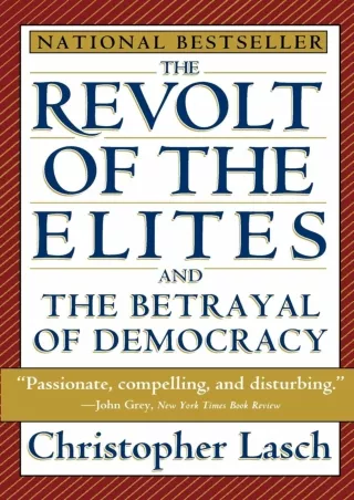 ⚡[PDF]✔ The Revolt of the Elites and the Betrayal of Democracy
