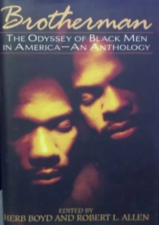 ⚡PDF ❤ Brotherman: The Odyssey of Black Men in America -- An Anthology