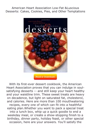 [PDF]❤READ⚡ American Heart Association Low-Fat & Luscious Desserts: Cakes,