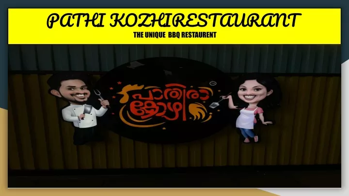 pathi kozhirestaurant the unique bbq restaurent