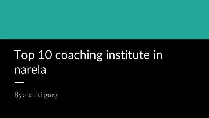 top 10 coaching institute in narela