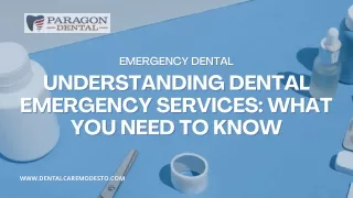 Understanding Dental Emergency Services: What You Need to Know
