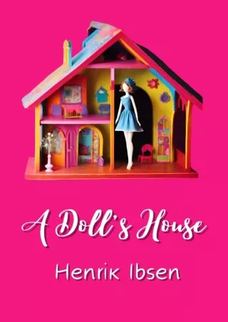 ⚡Read✔[PDF]  A Doll's House (Annotated)